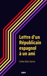 Lettre d’un Républicain espagnol à un ami