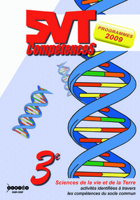 SVT compétences, 3e - activités identifiées à travers les compétences du socle commun