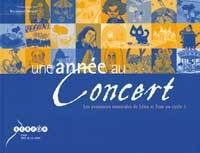 UNE ANNEE AU CONCERT AU CYCLE 1 - LES AVENTURES MUSICALES DE LENA ET TOM