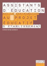 Assistants d'éducation - quelle contribution au projet éducatif d'établissement ?