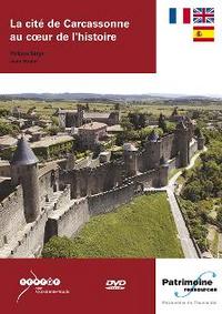 LA CITE DE CARCASSONNE AU COEUR DE L'HISTOIRE (SOUS-TITRE FRANCAIS, ANGLAIS, ESPAGNOL)