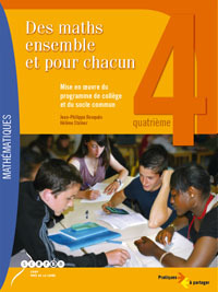 Des maths ensemble et pour chacun - 4e, mise en oeuvre du programme de collège et du socle commun