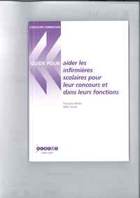 Aider les infirmières scolaires - pour le concours et leurs fonctions