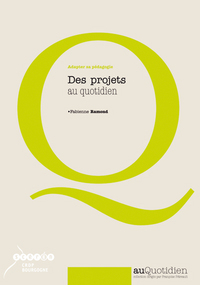 Des projets au quotidien