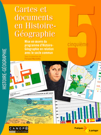 Cartes et documents en histoire-géographie, 5e - mise en oeuvre du programme d'histoire-géographie en relation avec le socle commun