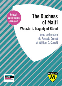 Agrégation anglais 2020. The Duchess of Malfi: Webster's Tragedy of Blood