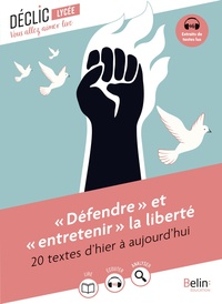 « Défendre »  et « entretenir »  la liberté