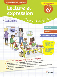 Lecture et Expression 6e, Mon cahier de Français, Parcours différenciés