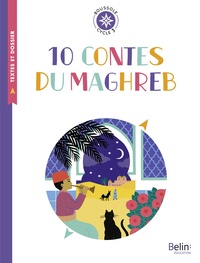 Boussole Cycle 3, 10 contes du Maghreb