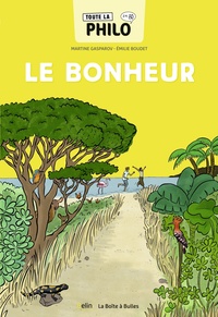 Toute la philo en BD - Le bonheur