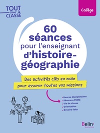 60 séances pour l'enseignant d'histoire-géographie