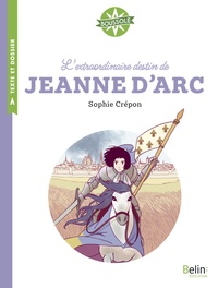 Boussole Cycle 3, L'extraordinaire destin de Jeanne d'Arc
