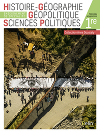 Histoire, Géographie, Géopolitique et Sciences Politiques 1re Spécialité, Livre de l'élève