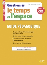 Odyssée CE2, Guide pédagogique, Questionner le temps et l'espace