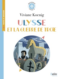 Boussole Cycle 3, Ulysse et la guerre de Troie