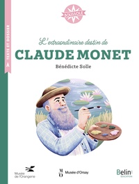 Boussole Cycle 3, L'extraordinaire destin de Claude Monet