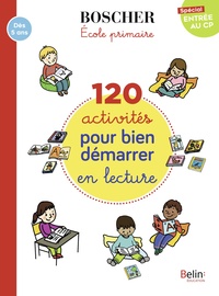 120 ACTIVITES POUR BIEN DEMARRER EN LECTURE