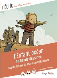 L'ENFANT OCEAN EN BANDE DESSINEE - D'APRES L'OEUVRE DE JEAN-CLAUDE MOURLEVAT