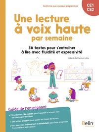 UNE LECTURE A VOIX HAUTE PAR SEMAINE - 36 TEXTES POUR S'ENTRAINER A LIRE AVEC FLUIDITE ET EXPRESSIVI