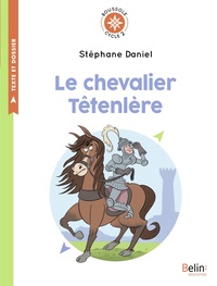 Boussole Cycle 2, Le chevalier Têtenlère