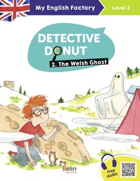 My English Factory CM1/CM2, Detective Donut 2, The Welsh Ghost