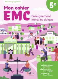 Mon cahier EMC 5e, Cahier de l'élève