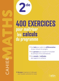 Mathématiques, 400 exercices pour maîtriser les calculs du programme 2de, Cahier d'activités
