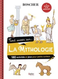 TOUT SAVOIR SUR LA MYTHOLOGIE