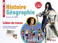 Odyssée CM1, Cahier de traces, Histoire, Géo, Histoire des arts