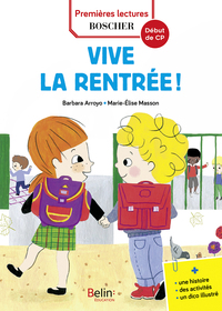 VIVE LA RENTREE ! - PREMIERES LECTURES BOSCHER - EDITION 2018