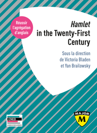 Hamlet in the Twenty-First Century - Agrégation anglais 2024