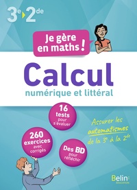 Je gère en maths ! Calcul numérique et littéral