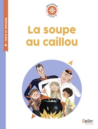 Boussole Cycle 2, La soupe au caillou