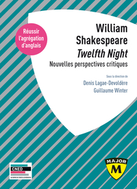 Agrégation d’anglais 2025 : William Shakespeare, "Twelfth Night". Nouvelles perspectives critiques