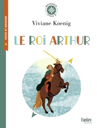 Boussole Cycle 3, Le roi Arthur