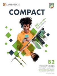COMPACT FIRST FOR SCHOOLS; B2 FIRST STUDENT'S BOOK WITHOUT ANSWERS WITH DIGITAL PACK