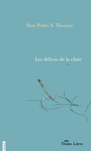 LES DELICES DE LA CHAIR