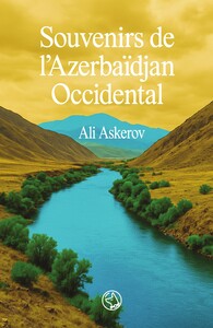Souvenirs de l'Azerbaïdjan Occidental