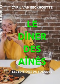 LE DINER DES AINES