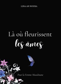 Là où fleurissent les âmes