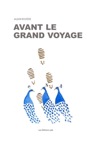 AVANT LE GRAND VOYAGE