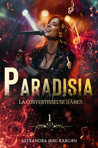 Paradisia T1 - La convertisseuse d'âmes