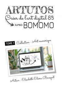 CRÉER DE L'ART DIGITAL AVEC BOMOMO