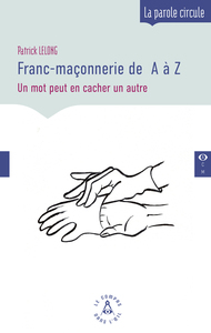 Franc-maçonnerie de A à Z - Un mot peut en cacher un autre