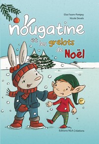 NOUGATINE ET LES GRELOTS DE NOEL