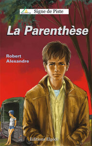 LA PARENTHESE (Roman Jeunesse Signe de Piste)