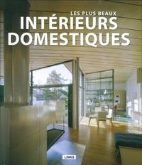 LES PLUS BEAUX INTERIEURS DOMESTIQUES