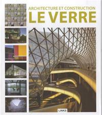 Architecture et construction : le verre