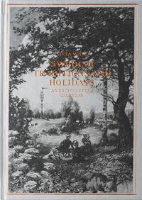 SWEDISH TRADITIONS AND HOLIDAYS: ENCYCLOPEDIC CALENDAR /ANGLAIS