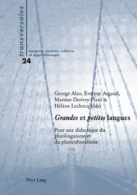 GRANDES  ET  PETITES  LANGUES - POUR UNE DIDACTIQUE DU PLURILINGUISME ET DU PLURICULTURALISME